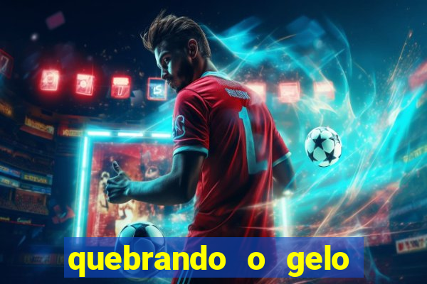 quebrando o gelo pdf download