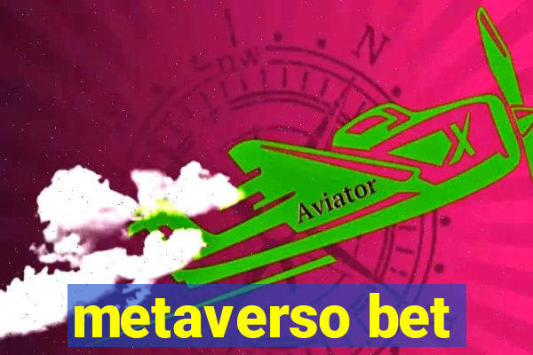 metaverso bet