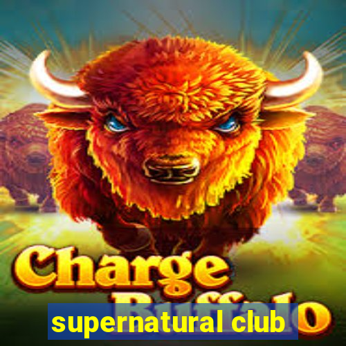 supernatural club