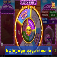 bwin jogo paga mesmo