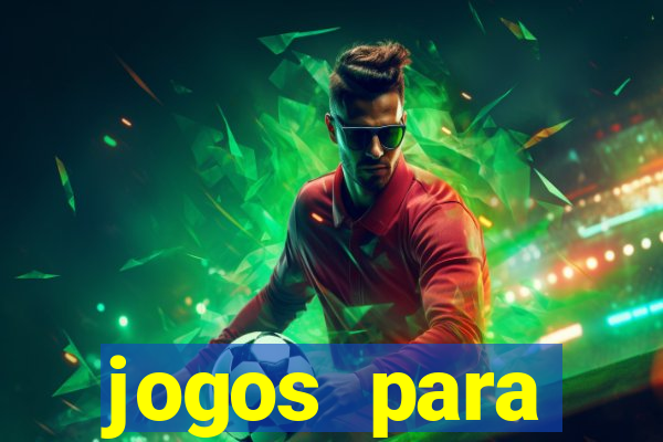 jogos para trabalhar regras e limites