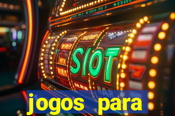 jogos para trabalhar regras e limites