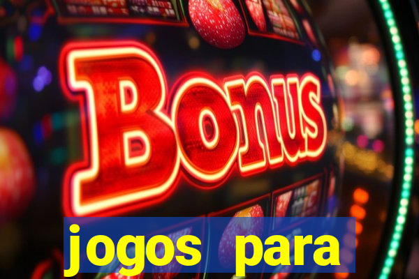 jogos para trabalhar regras e limites