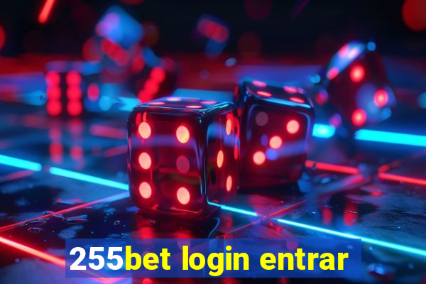 255bet login entrar