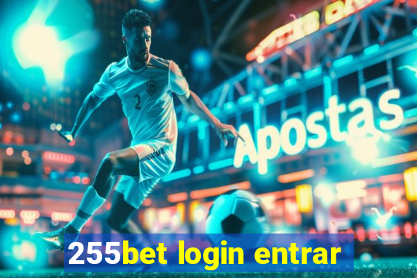 255bet login entrar