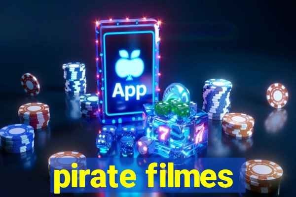 pirate filmes