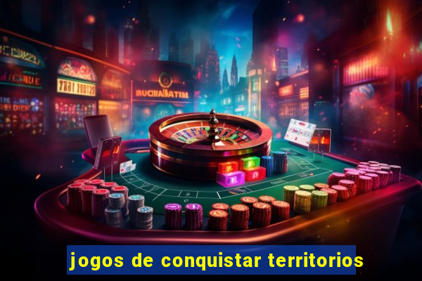 jogos de conquistar territorios