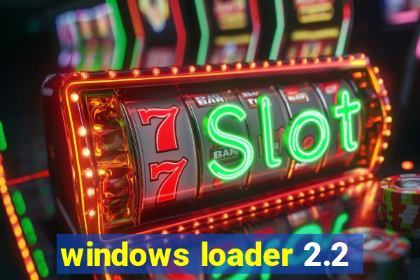 windows loader 2.2