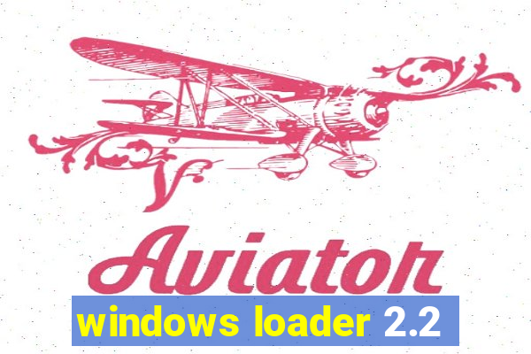 windows loader 2.2