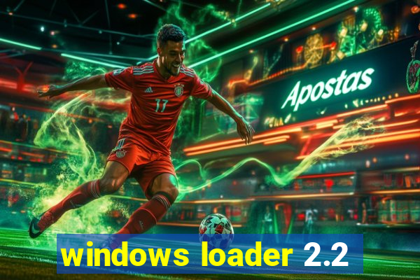 windows loader 2.2