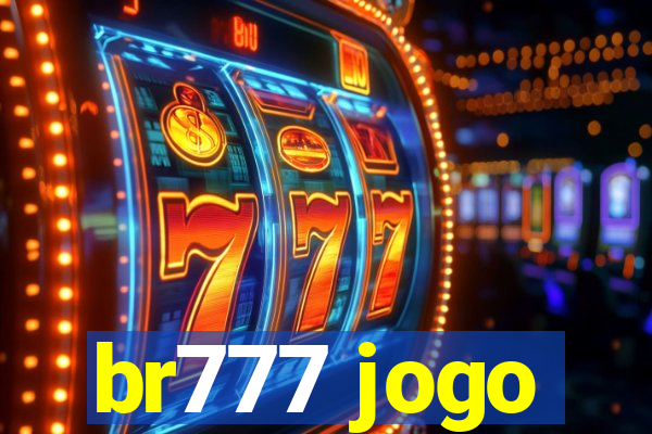 br777 jogo