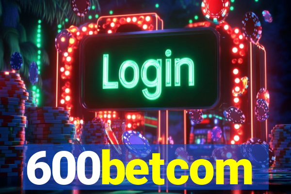 600betcom