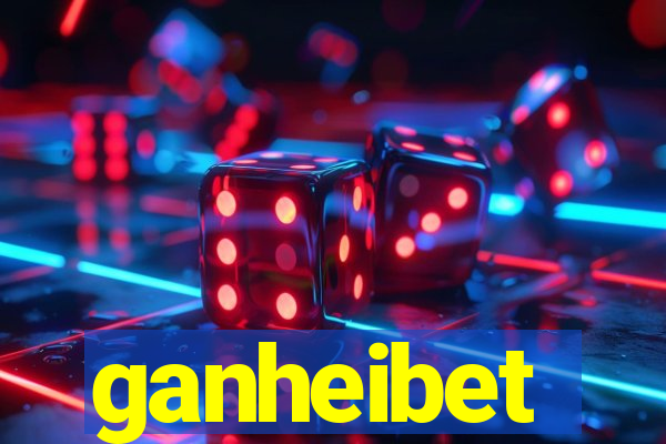 ganheibet