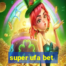 super ufa bet