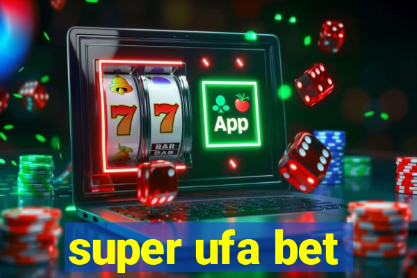 super ufa bet