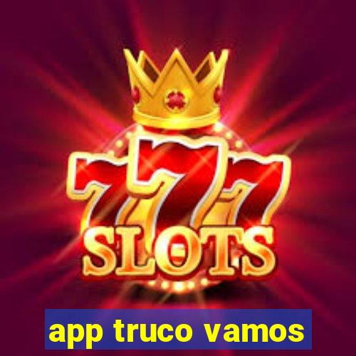 app truco vamos