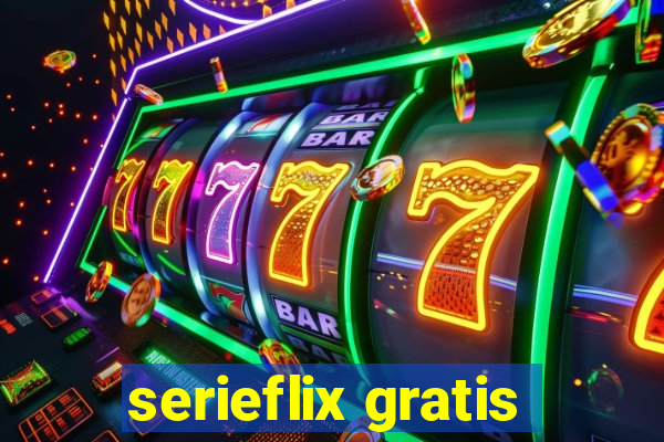 serieflix gratis