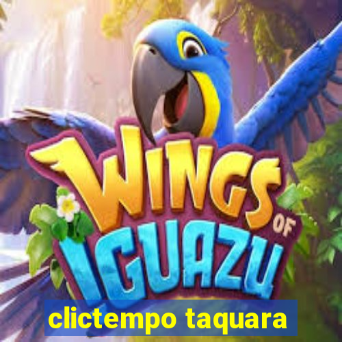 clictempo taquara