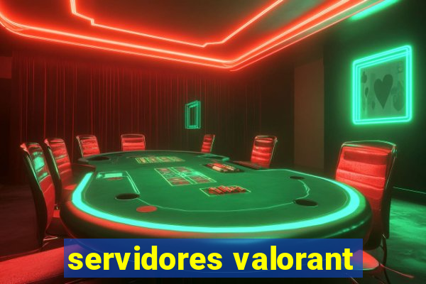 servidores valorant