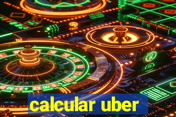 calcular uber