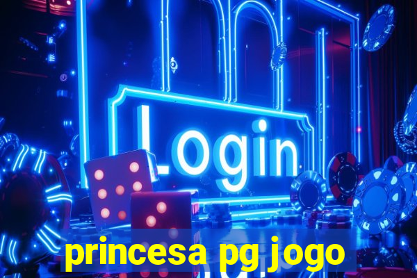 princesa pg jogo