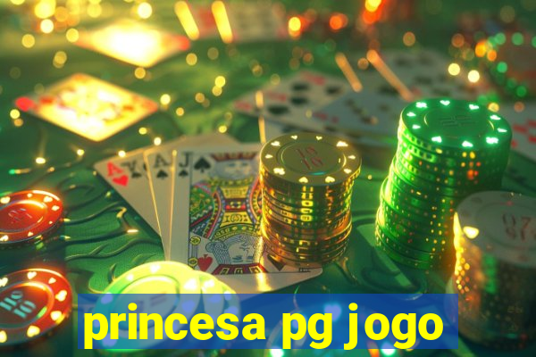 princesa pg jogo