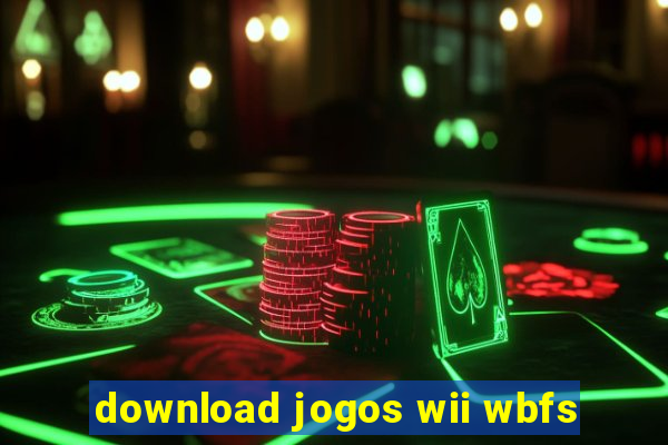 download jogos wii wbfs