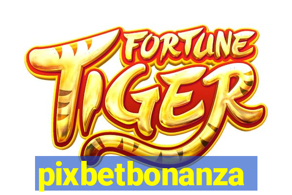 pixbetbonanza