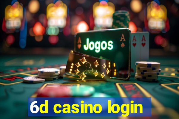 6d casino login