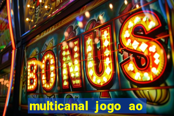 multicanal jogo ao vivo bahia