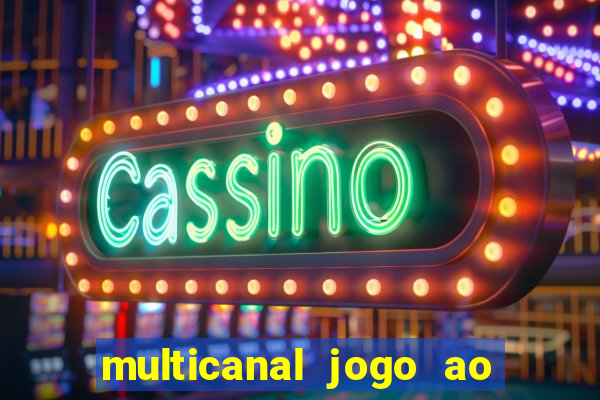 multicanal jogo ao vivo bahia