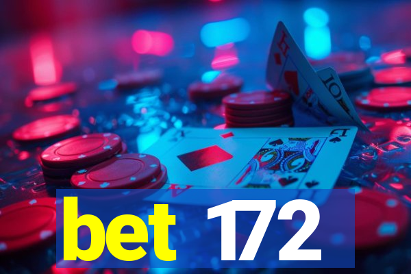 bet 172