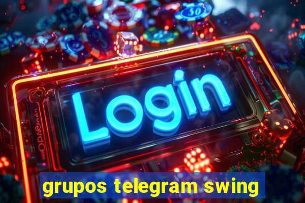 grupos telegram swing