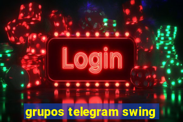 grupos telegram swing