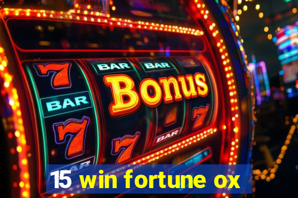 15 win fortune ox