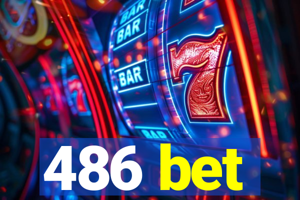 486 bet