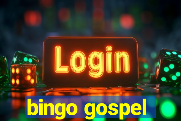 bingo gospel