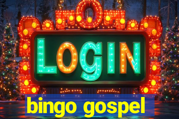 bingo gospel