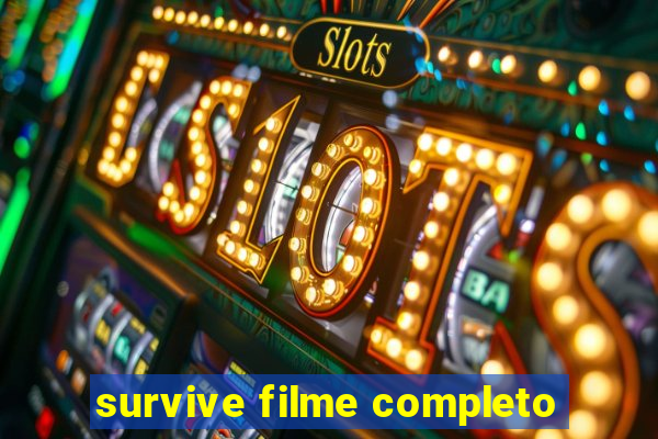 survive filme completo