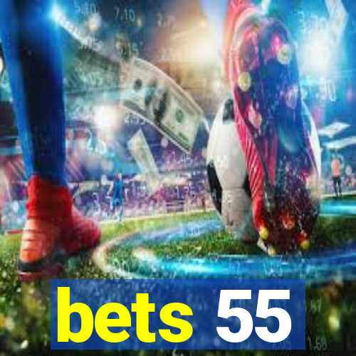 bets 55