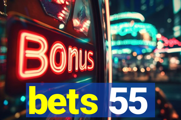 bets 55