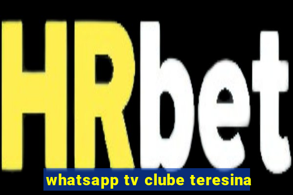 whatsapp tv clube teresina