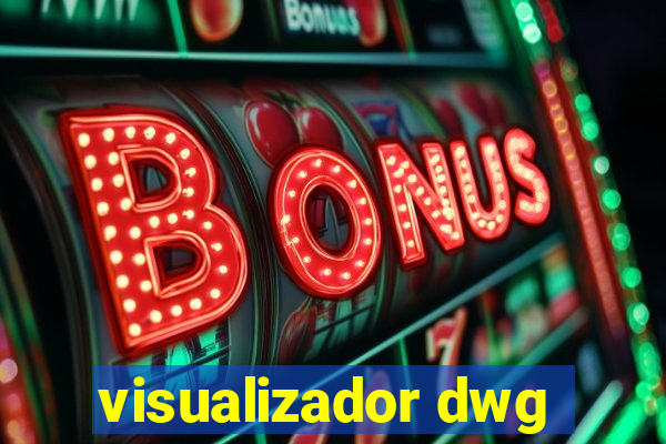 visualizador dwg