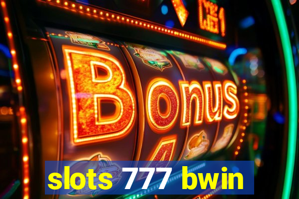 slots 777 bwin