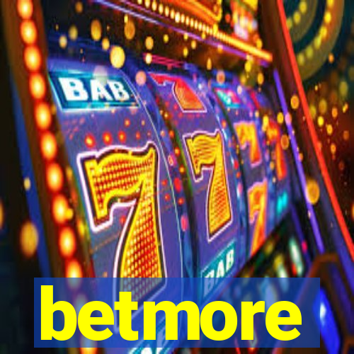 betmore