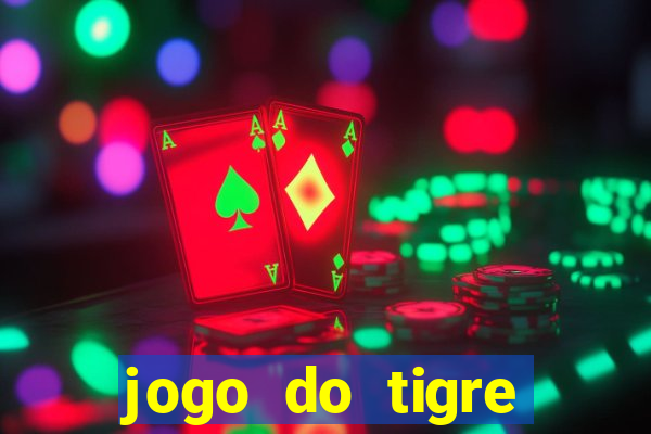 jogo do tigre deposito minimo 1 real