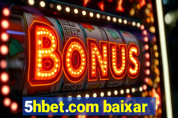 5hbet.com baixar