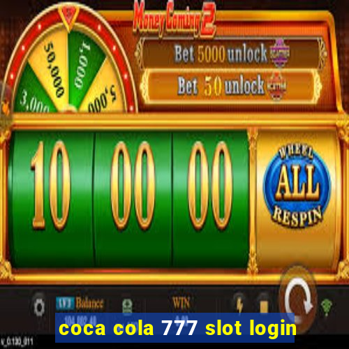 coca cola 777 slot login