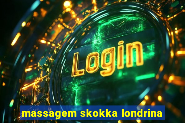 massagem skokka londrina