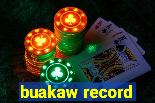 buakaw record